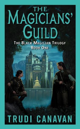 The Magicians' Guild: The Black Magician Trilogy
